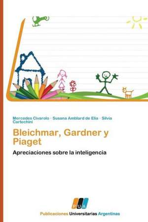 Bleichmar, Gardner y Piaget de Mercedes Civarolo