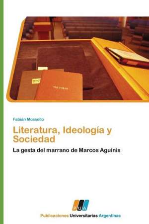 Literatura, Ideología y Sociedad de Fabián Mossello