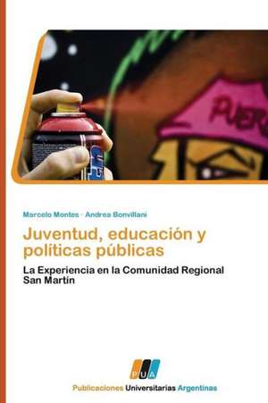 Juventud, educación y políticas públicas de Marcelo Montes