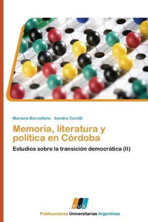 Memoria, literatura y política en Córdoba de Mariana Barcellona