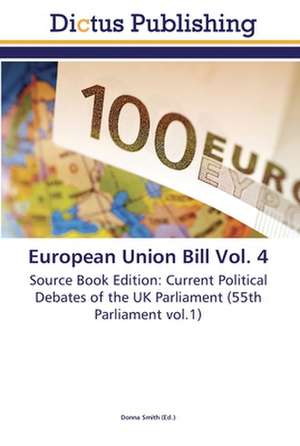 European Union Bill Vol. 4 de Donna Smith