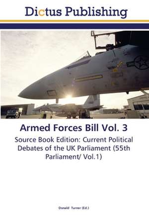 Armed Forces Bill Vol. 3 de Donald Turner