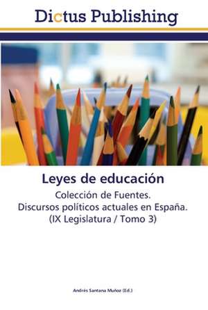 Leyes de educación de Andrés Santana Muñoz