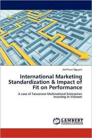 Nguyen, A: International Marketing Standardization & Impact