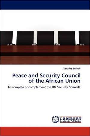 Peace and Security Council of the African Union de Zekarias Beshah