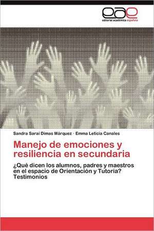 Resiliencia y Manejo de Emociones y En Secundaria