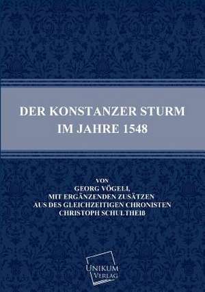 Der Konstanzer Sturm im Jahre 1548 de Georg Vögeli