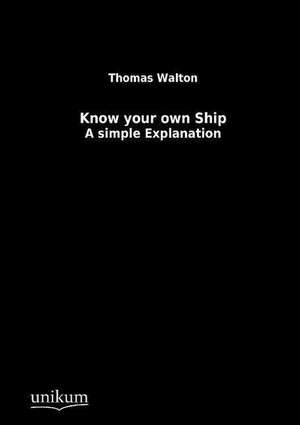 Know your own Ship de Thomas Walton