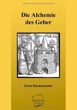 Darmstaedter, E: Alchemie des Geber