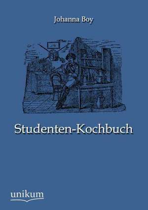 Studenten-Kochbuch de Johanna Boy