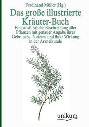 Das große illustrierte Kräuter-Buch de Ferdinand Müller