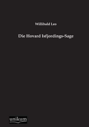 Die Hovard Isfjordings-Sage de Willibald Leo