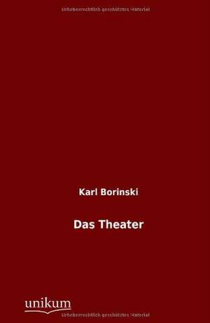 Borinski, K: Theater