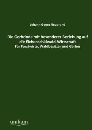 Neubrand, J: Gerbrinde mit besonderer Beziehung auf die Eich