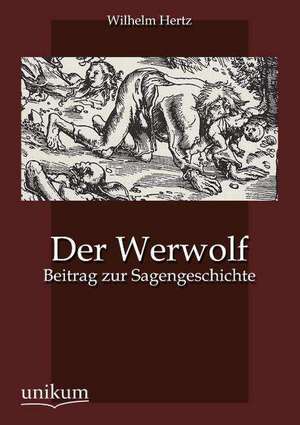 Der Werwolf de Wilhelm Hertz