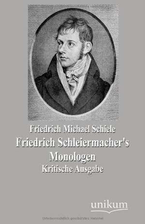 Friedrich Schleiermacher's Monologen de Friedrich Michael Schiele