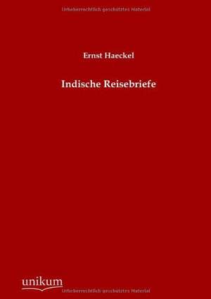 Indische Reisebriefe de Ernst Haeckel