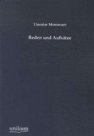 Mommsen, T: Reden und Aufsätze