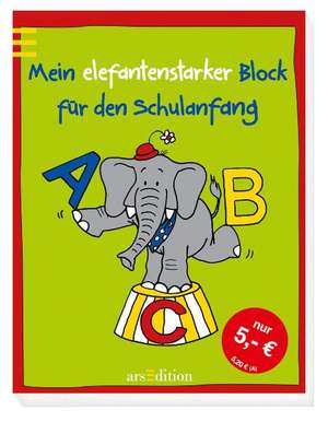 Mein elefantenstarker Block für den Schulanfang de Anke Dammann