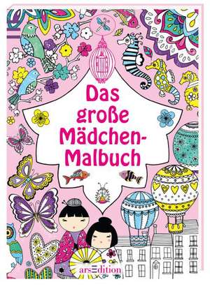 Das große Mädchen-Malbuch