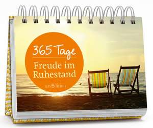 365 Tage Freude im Ruhestand