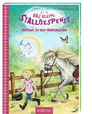 Das kleine Stallgespenst - Wirbel in der Reitstunde de Meike Haas