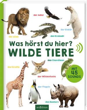 Was hörst du hier? - Wilde Tiere