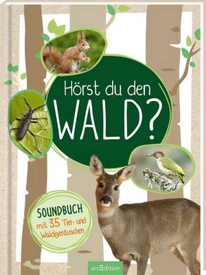 Hörst du den Wald? de Eva Wagner