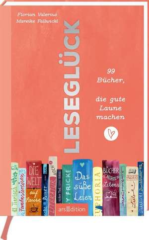Leseglück de Florian Valerius