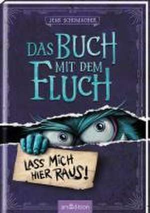 Das Buch mit dem Fluch - Lass mich hier raus! (Das Buch mit dem Fluch 1) de Jens Schumacher