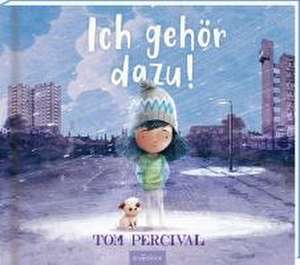 Ich gehör dazu! de Tom Percival