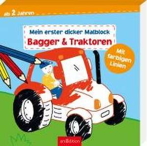 Mein erster dicker Malblock - Bagger & Traktoren de Corina Beurenmeister