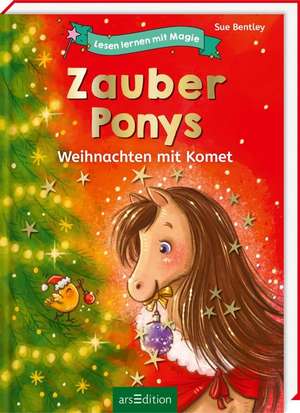 Lesen lernen mit Magie: Zauberponys de Sue Bentley