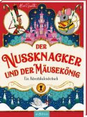 Der Nussknacker und der Mäusekönig de Alex T. Smith