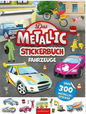 Das Metallic-Stickerbuch - Fahrzeuge de Sebastian Coenen