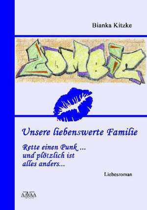 Unsere liebenswerte Familie (2) - Großdruck de Bianka Kitzke