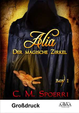 Alia - Großdruck de C. M. Spoerri