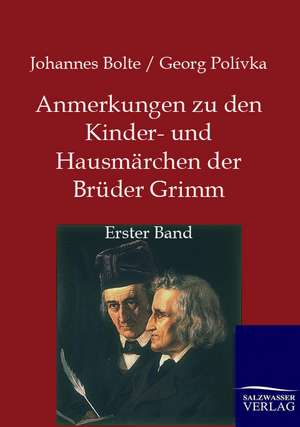 Anmerkungen zu den Kinder- und Hausmärchen der Brüder Grimm de Johannes Bolte