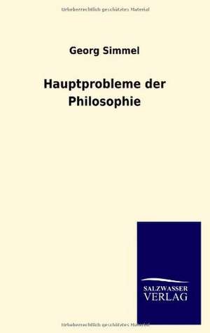 Hauptprobleme der Philosophie de Georg Simmel