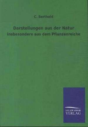 Darstellungen aus der Natur de C. Berthold