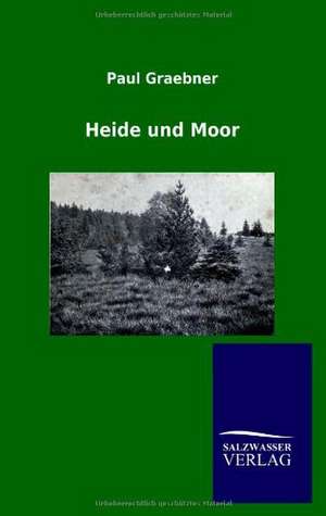 Heide und Moor de Paul Graebner