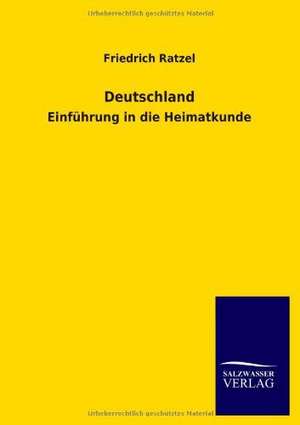 Deutschland de Friedrich Ratzel