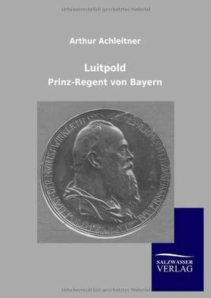 Luitpold de Arthur Achleitner