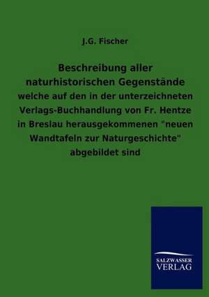 Beschreibung aller naturhistorischen Gegenstände de J. G. Fischer