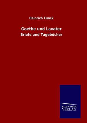 Goethe und Lavater de Heinrich Funck