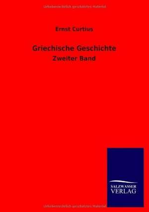 Griechische Geschichte de Ernst Curtius