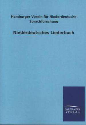 Niederdeutsches Liederbuch de Hamburger Verein für Niederdeutsche Sprachforschung