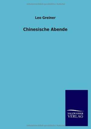 Chinesische Abende de Leo Greiner