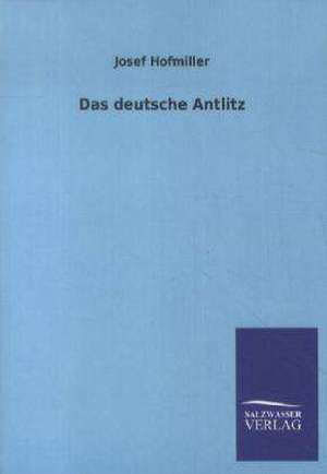 Das deutsche Antlitz de Josef Hofmiller