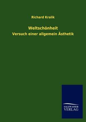 Weltschönheit de Richard Kralik